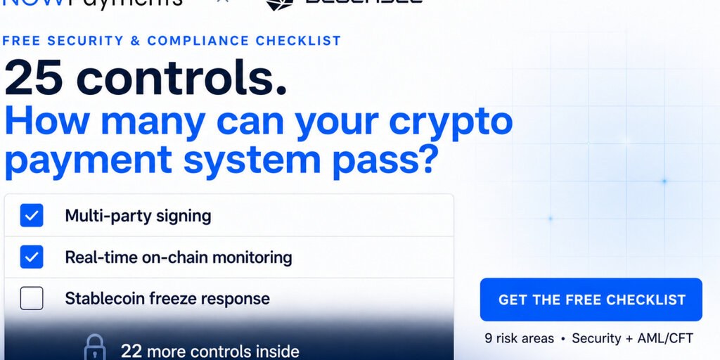 NOWPayments and BlockSec Release Crypto Payment Security and Technical Compliance Checklist